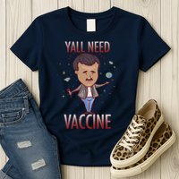 Yall Need Vaccine Space Womens T-Shirt