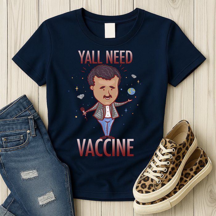 Yall Need Vaccine Space Womens T-Shirt