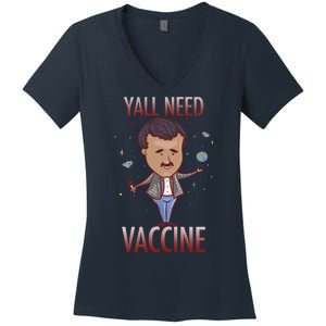 Yall Need Vaccine Space Women's V-Neck T-Shirt