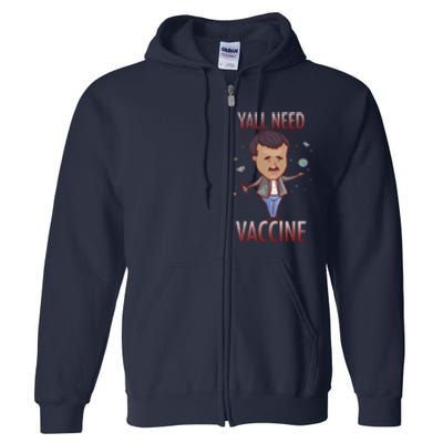 Yall Need Vaccine Space Full Zip Hoodie