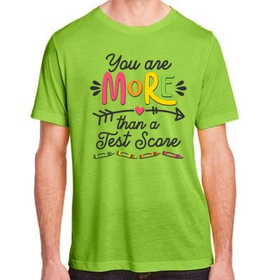 You Are More Than Your Test Score Adult ChromaSoft Performance T-Shirt