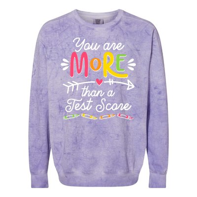 You Are More Than Your Test Score Colorblast Crewneck Sweatshirt