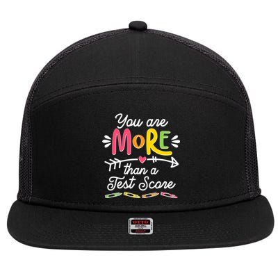 You Are More Than Your Test Score 7 Panel Mesh Trucker Snapback Hat