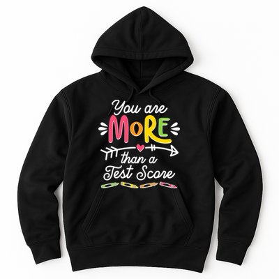 You Are More Than Your Test Score Hoodie