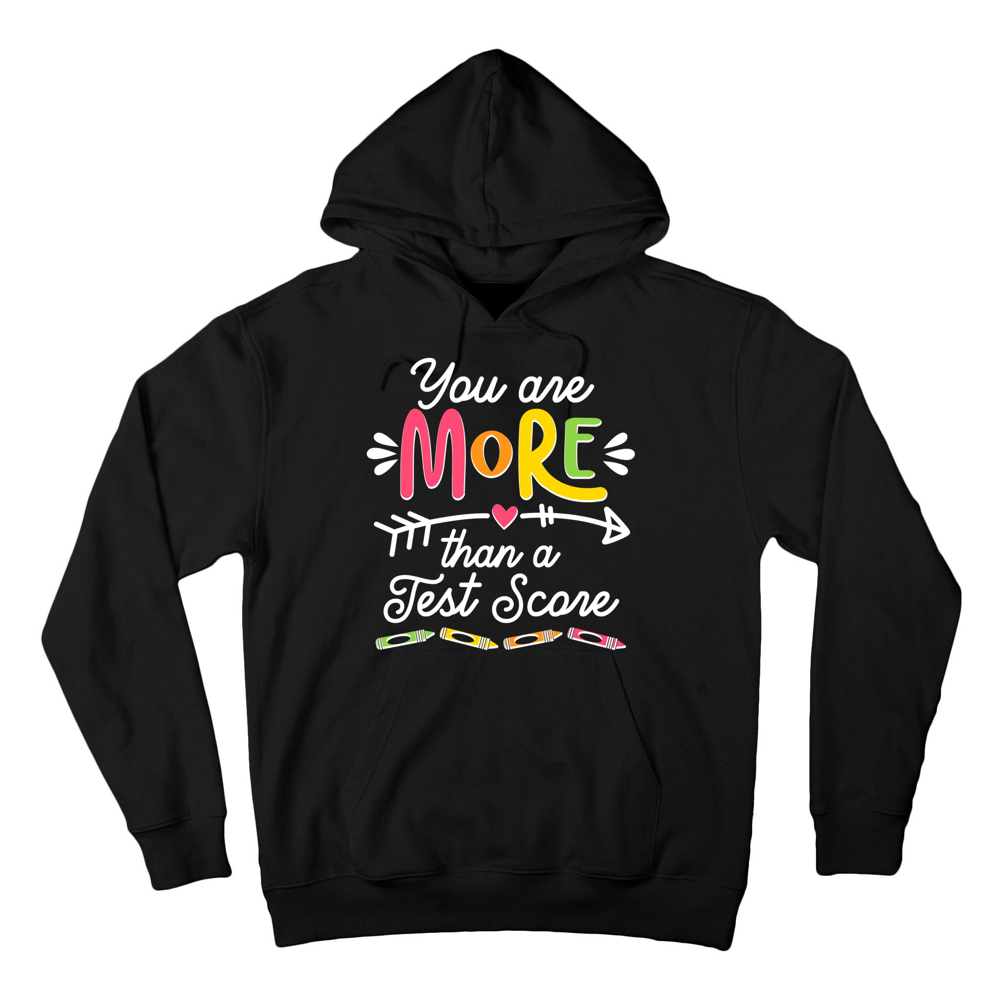 You Are More Than Your Test Score Tall Hoodie