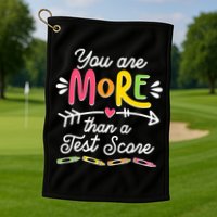 You Are More Than Your Test Score Golf Towel