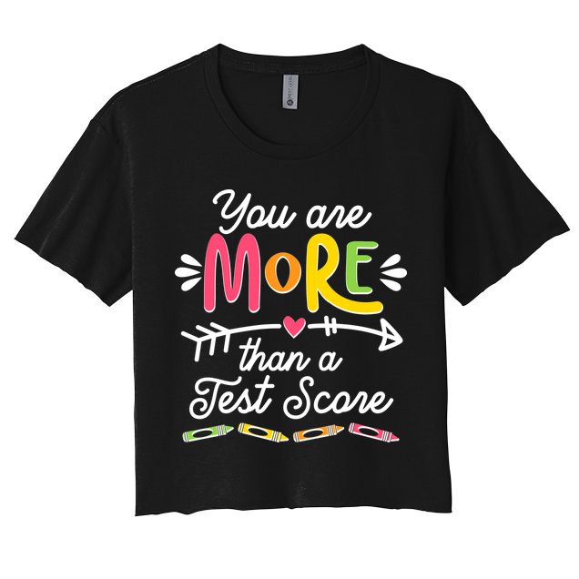 You Are More Than Your Test Score Crop Top