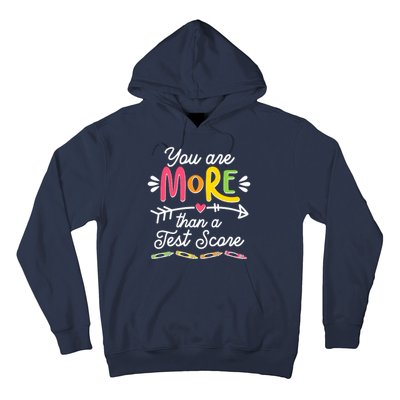 You Are More Than Your Test Score Hoodie