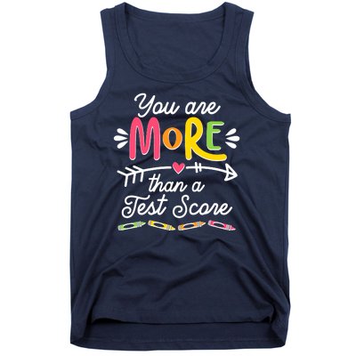 You Are More Than Your Test Score Tank Top