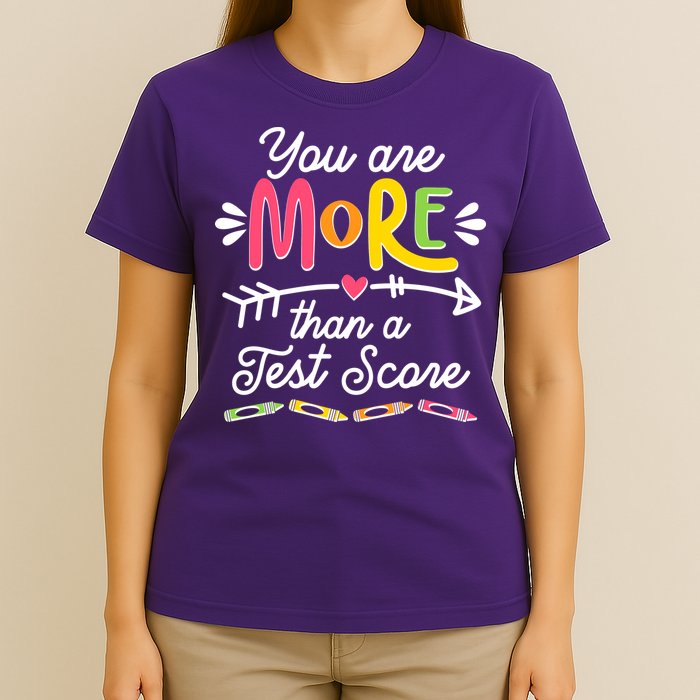 You Are More Than Your Test Score T-Shirt