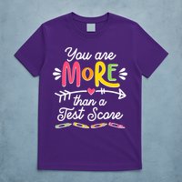 You Are More Than Your Test Score T-Shirt