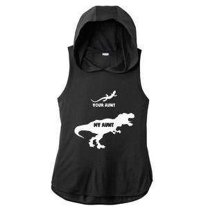 Your Aunt My Aunt Funny Nephew Niece Auntie Matching Ladies PosiCharge Tri-Blend Wicking Draft Hoodie Tank