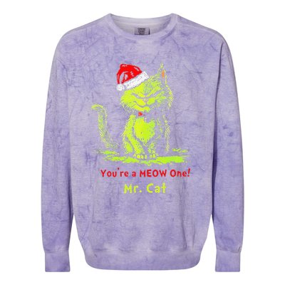 YouRe A Meow One Mr Cat Gift Colorblast Crewneck Sweatshirt