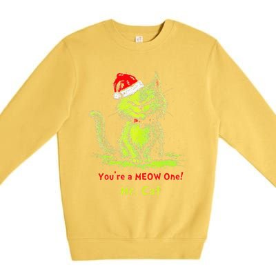 YouRe A Meow One Mr Cat Gift Premium Crewneck Sweatshirt