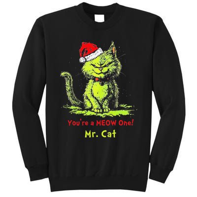 YouRe A Meow One Mr Cat Gift Sweatshirt