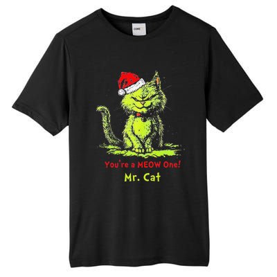 YouRe A Meow One Mr Cat Gift Tall Fusion ChromaSoft Performance T-Shirt