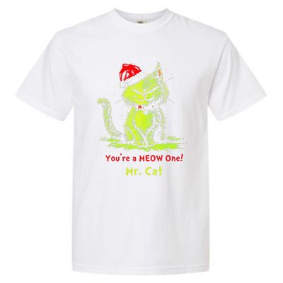 YouRe A Meow One Mr Cat Gift Garment-Dyed Heavyweight T-Shirt