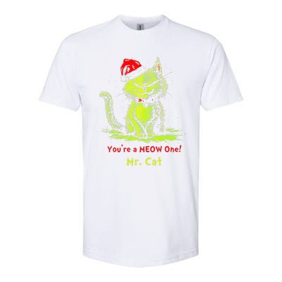 YouRe A Meow One Mr Cat Gift Softstyle CVC T-Shirt