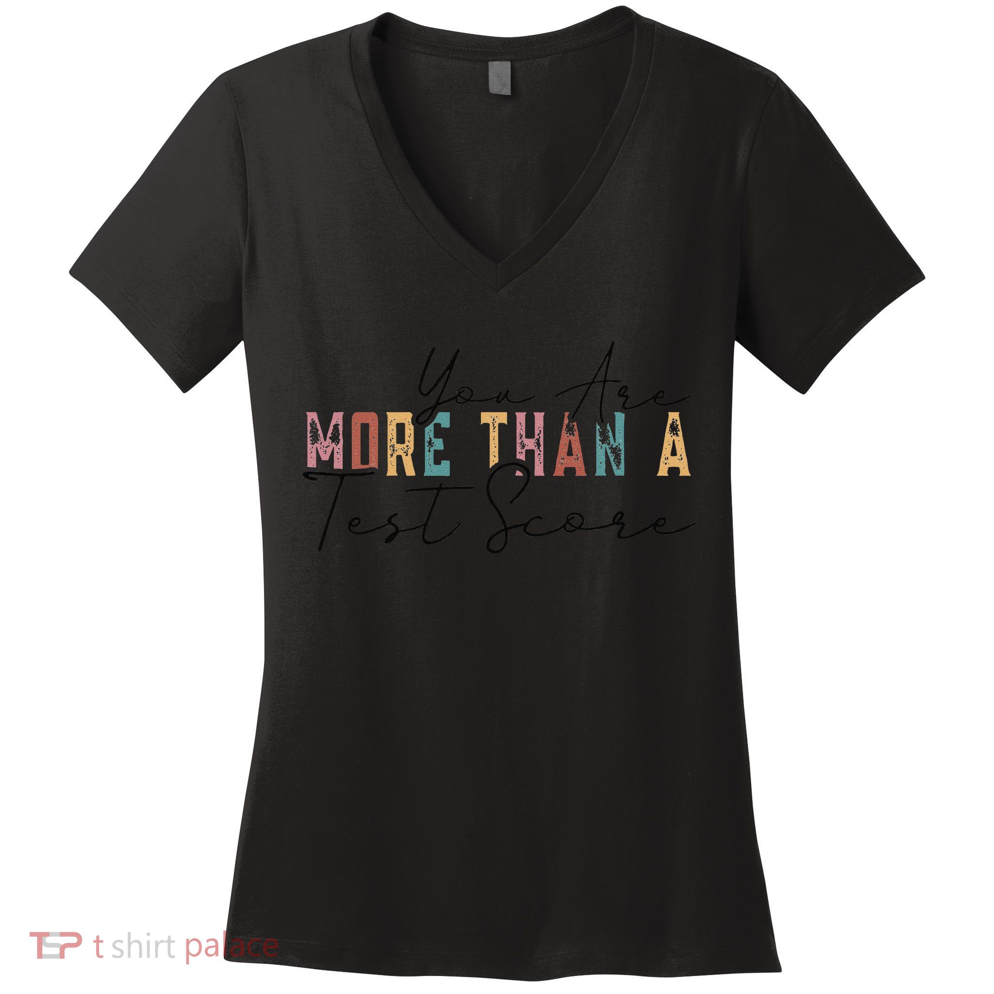 You Are More Than A Test Score Cool Vintage Test Day Teacher Women's V-Neck T-Shirt
