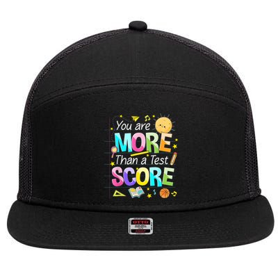 You Are More Than A Test Score Teacher Test Day 7 Panel Mesh Trucker Snapback Hat