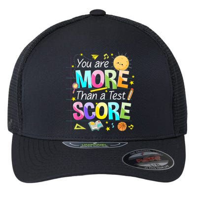 You Are More Than A Test Score Teacher Test Day Flexfit Unipanel Trucker Cap