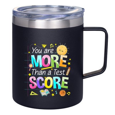 You Are More Than A Test Score Teacher Test Day 12oz Stainless Steel Coffee Mug