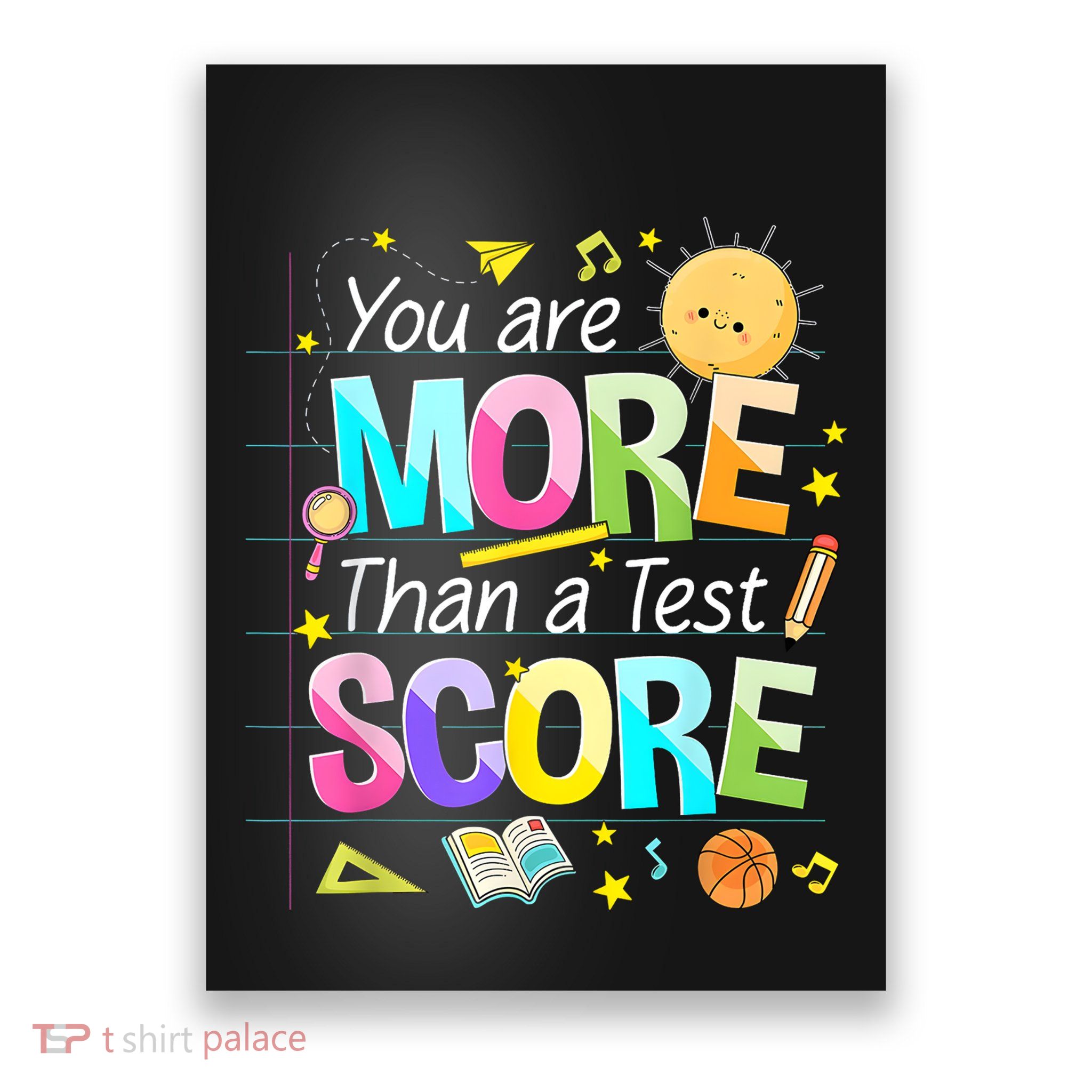 You Are More Than A Test Score Teacher Test Day Poster