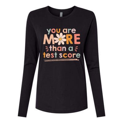 You Are More Than A Test Score Teacher Testing Day Womens Cotton Relaxed Long Sleeve T-Shirt