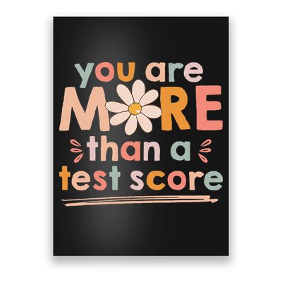 You Are More Than A Test Score Teacher Testing Day Poster