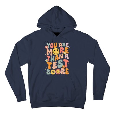 You Are More Than A Test Score Groovy Test Day Teacher Hoodie