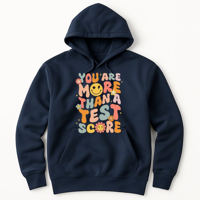 You Are More Than A Test Score Groovy Test Day Teacher Hoodie