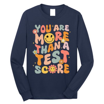 You Are More Than A Test Score Groovy Test Day Teacher Long Sleeve Shirt