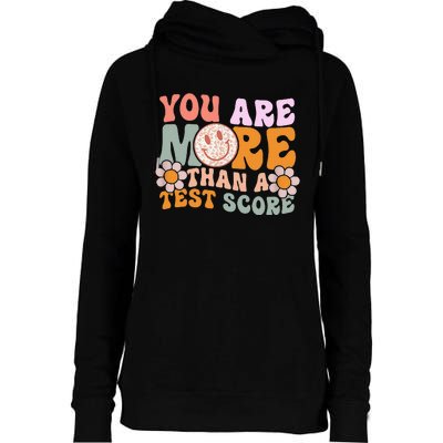 You Are More Than A Test Score Tie Dye Teacher Testing Day Womens Funnel Neck Pullover Hood