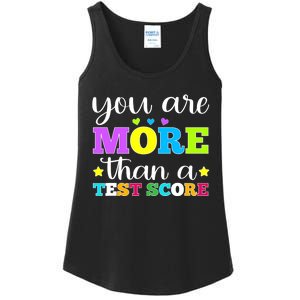 You Are More Than A Test Score Teacher Testing Day Ladies Essential Tank