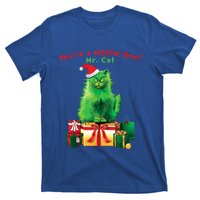 You're A Meow One Mr Cat Christmas Holiday Funny Cute Gift T-Shirt