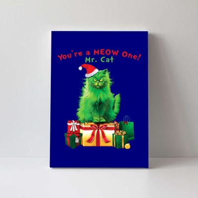 You're A Meow One Mr Cat Christmas Holiday Funny Cute Gift Canvas