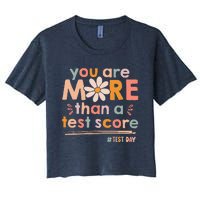 You Are More Than A Test Score Teacher Testing Test Day Women's Crop Top Tee