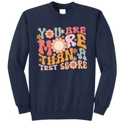 You Are More Than A Test Score Teacher Testing Day Groovy Sweatshirt