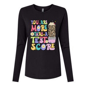 You Are More Than A Test Score Teacher Testing Test Day Womens Cotton Relaxed Long Sleeve T-Shirt