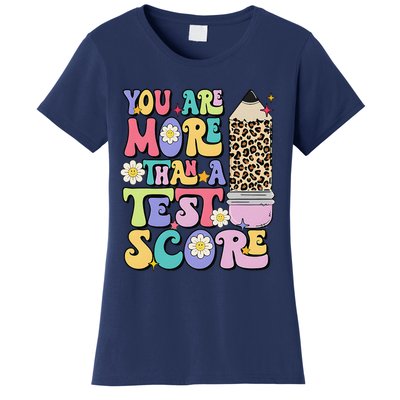 You Are More Than A Test Score Teacher Testing Test Day Women's T-Shirt