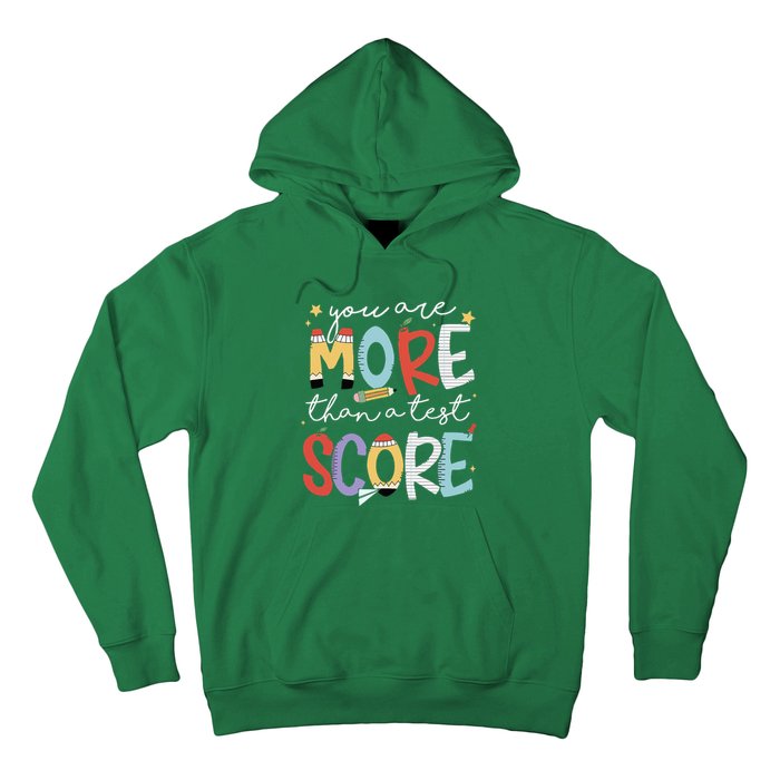 You Are More Than A Test Score Test Day Staar Testing Hoodie