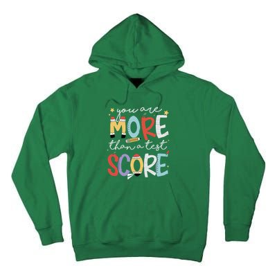 You Are More Than A Test Score Test Day Staar Testing Tall Hoodie