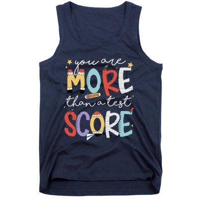 You Are More Than A Test Score Test Day Staar Testing Tank Top