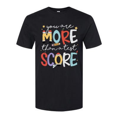 You Are More Than A Test Score Test Day Staar Testing Softstyle CVC T-Shirt