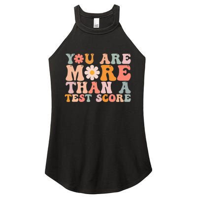 You Are More Than A Test Score Teacher Testing Day Women's Perfect Tri Rocker Tank