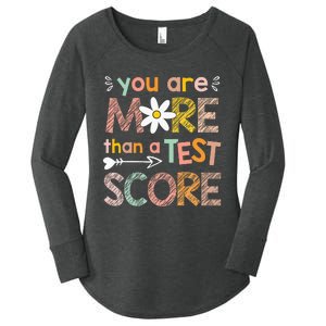 You Are More Than A Test Score Teacher Testing Day Women's Perfect Tri Tunic Long Sleeve Shirt