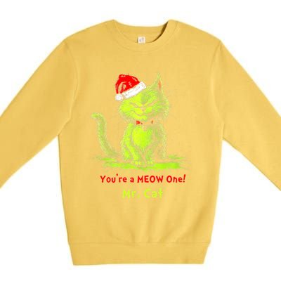 YouRe A Meow One Mr Cat Premium Crewneck Sweatshirt