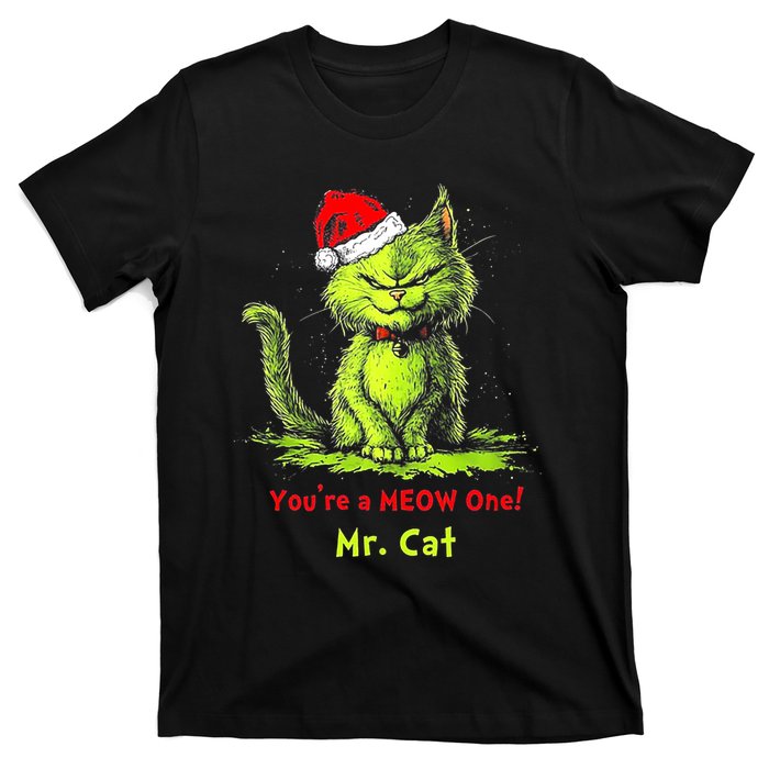 YouRe A Meow One Mr Cat T-Shirt