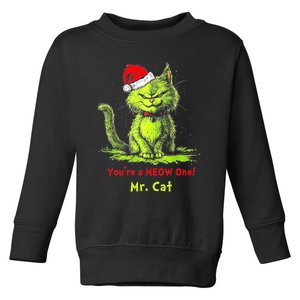 YouRe A Meow One Mr Cat Toddler Sweatshirt