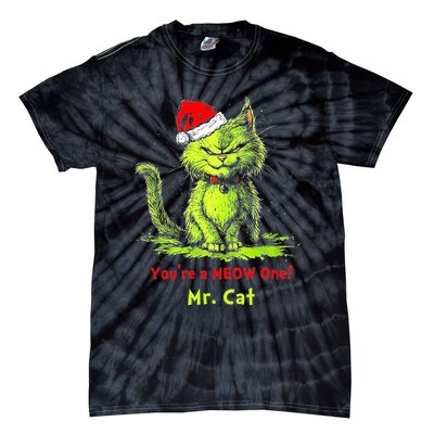 YouRe A Meow One Mr Cat Tie-Dye T-Shirt